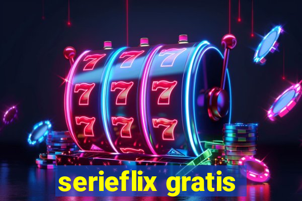 serieflix gratis